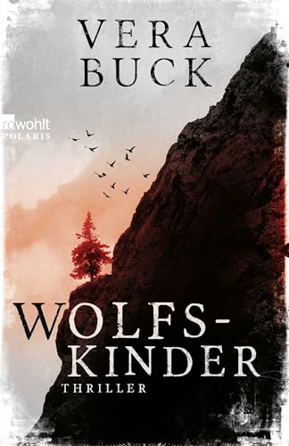 Wolfskinder: Die Thriller-Sensation aus Deutschland von Rowohlt Taschenbuch