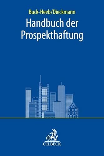 Handbuch der Prospekthaftung (C.H. Beck Bankrecht) von C.H.Beck