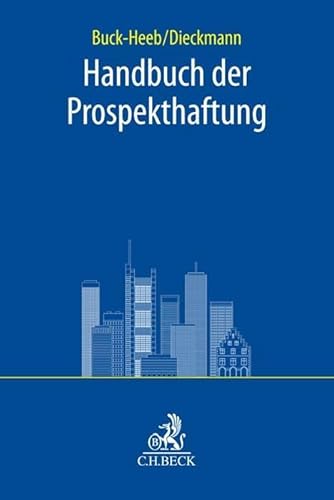 Handbuch der Prospekthaftung (C.H. Beck Bankrecht)