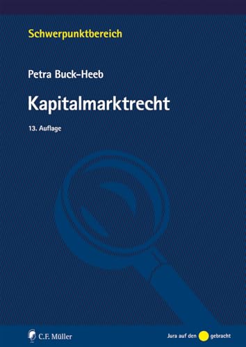 Kapitalmarktrecht (Schwerpunktbereich) von C.F. Müller