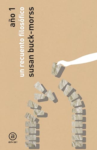 Año 1: Un recuento filosófico (Ágora/Teoría, Band 2) von Ediciones Akal