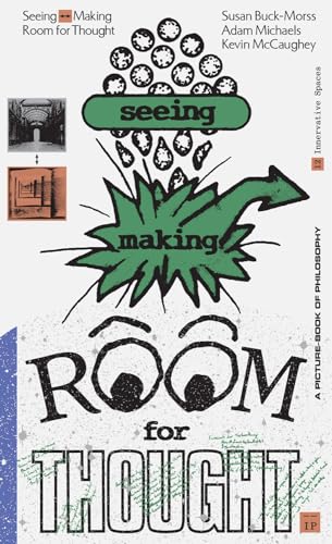 Seeing <―> Making: Room for Thought