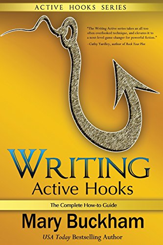Writing Active Hooks: The Complete How-to Guide von Cantwell Publishing, LLC