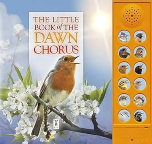 The Little Book Of The Dawn Chorus: Interactive sound book for young birdwatchers: Part of the Little Book of Sounds Series for Children Aged 3 to 8 Years von Fine Feather Press