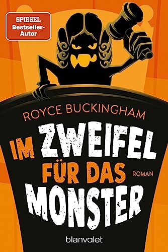 Im Zweifel für das Monster: Roman (Monsteranwalt Daniel Becker, Band 1)