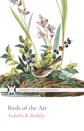 Birds of the Air: With 24 Original Illustrations von New West Press