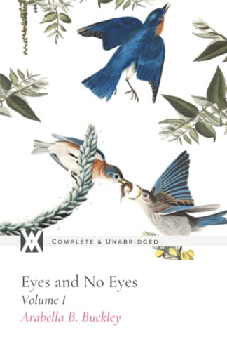 Eyes and No Eyes: Volume I With All Original Illustrations von New West Press