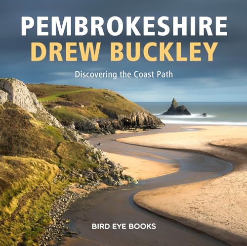 Pembrokeshire: Discovering the Coastal Path von Bird Eye Books