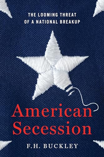 American Secession: The Looming Threat of a National Breakup von Encounter Books