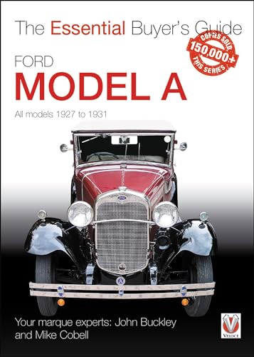 Ford Model a: All Models 1927 to 1931 (Essential Buyer's Guide)