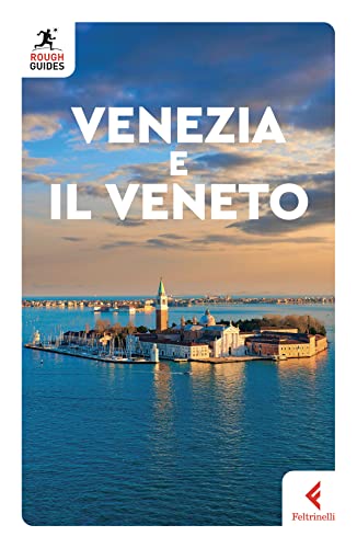 Venezia e il Veneto (Rough Guides) von Feltrinelli
