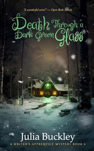 Death Through a Dark Green Glass (The Writer's Apprentice) von Bowker