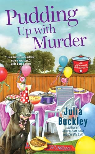Pudding Up With Murder (An Undercover Dish Mystery, Band 3)