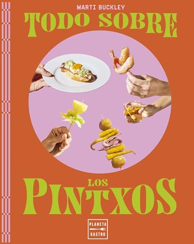Todo sobre los pintxos (Cocina Temática) von Planeta Gastro