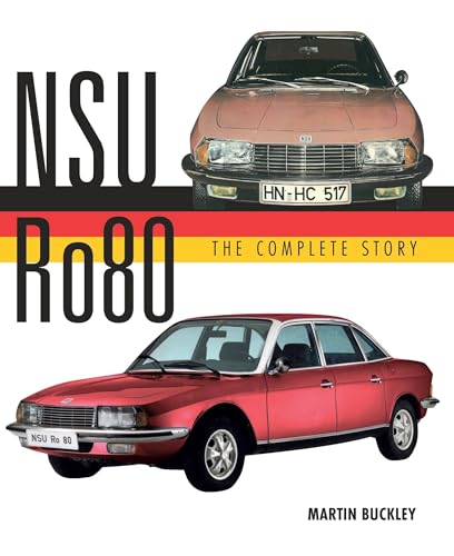 NSU Ro80: The Complete Story (Crowood Autoclassics Series) von Crowood Press (UK)