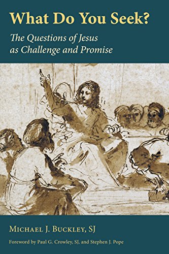 What Do You Seek?: The Questions of Jesus as Challenge and Promise von William B. Eerdmans Publishing Company