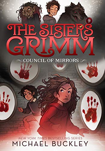 The Council of Mirrors: 10th Anniversary Edition (Sisters Grimm, 9, Band 9)