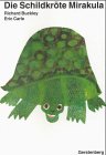 Die Schildkröte Mirakula: Die Schildkrote Mirakula