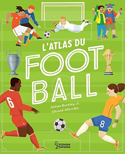 Atlas du football von LAROUSSE