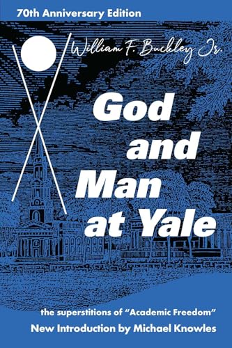 God and Man at Yale: The Superstitions of 'Academic Freedom'