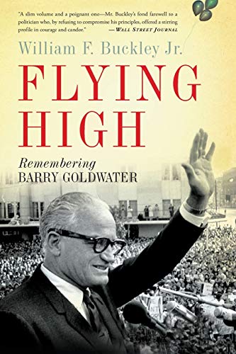Flying High: Remembering Barry Goldwater von Basic Books