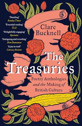 The Treasuries: Poetry Anthologies and the Making of British Culture von Apollo