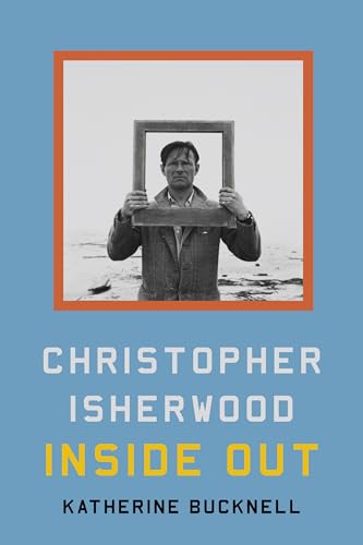 Christopher Isherwood Inside Out: Inside Out von Farrar, Straus and Giroux