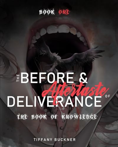 The Before & Aftertaste of Deliverance: The Book of Knowledge von Anointed Fire