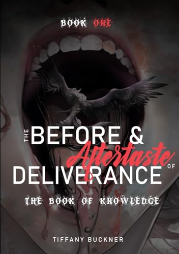 The Before & Aftertaste of Deliverance: The Book of Knowledge von Anointed Fire