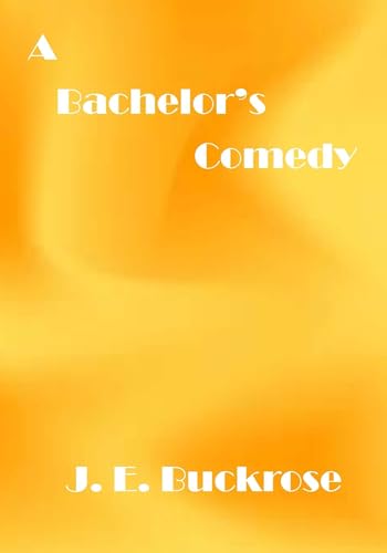A Bachelor's Comedy