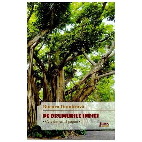 Pe Drumurile Indiei. Cele Din Urma Pagini Pe Drumurile Indiei. Cele Din Urma Pagini von Limes