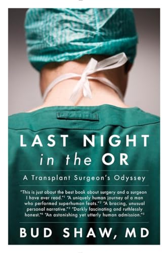 Last Night in the OR: A Transplant Surgeon's Odyssey von Plume