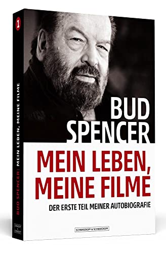Bud Spencer – Mein Leben, meine Filme: Der erste Teil meiner Autobiografie von Schwarzkopf & Schwarzkopf