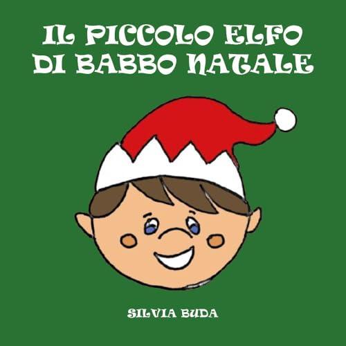 Il Piccolo Elfo di Babbo Natale von Youcanprint