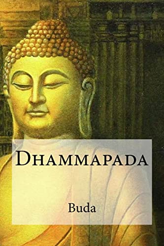 Dhammapada von Createspace Independent Publishing Platform
