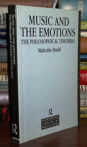 Music and the Emotions: The Philosophical Theories (International Library of Philosophy) von Routledge