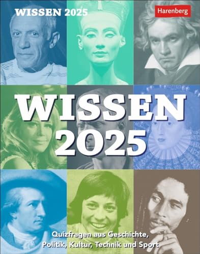 Wissen Tagesabreißkalender 2025 - Quizfragen aus Geschichte, Politik, Kultur, Technik und Sport: Schlaue Fragen von A-Z in einem Tischkalender für ... für Rätselfans (Wissenskalender Harenberg)