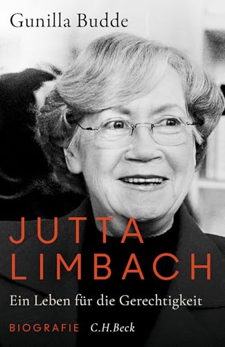 Jutta Limbach: Ein Leben für die Gerechtigkeit. Biografie von C.H.Beck