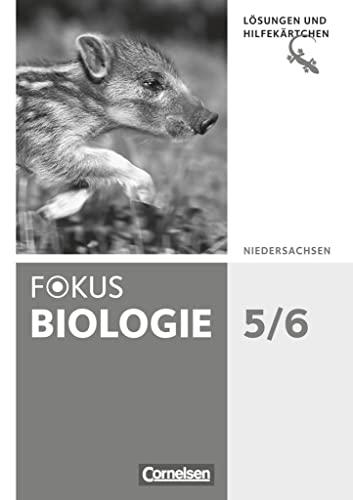 Fokus Biologie - Neubearbeitung - Gymnasium Niedersachsen G9 - 5./6. Schuljahr: Lösungen zum Schulbuch mit Hilfekärtchen von Cornelsen Verlag