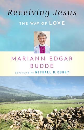 Receiving Jesus: The Way of Love von Church Publishing