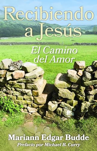 Recibiendo a Jesús: El Camino del Amor von Church Publishing