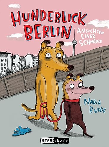 Hundeblick Berlin: Ansichten einer Schnauze von Reprodukt