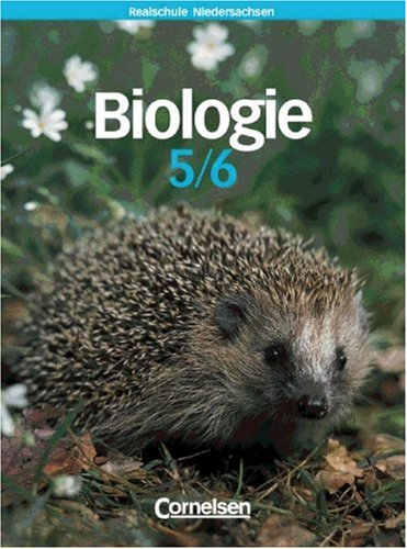 Biologie - Realschule Niedersachsen: 5./6. Schuljahr - Schülerbuch