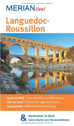 MERIAN live! Reiseführer Languedoc-Roussillon: MERIAN live! - mit Kartenatlas im Buch und Extra-Karte zum Herausnehmen