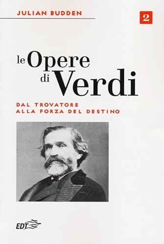 Le opere di Verdi (Biblioteca di cultura musicale) von EDT