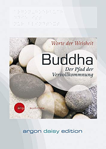 Buddha (DAISY Edition): Der Pfad der Vervollkommnung