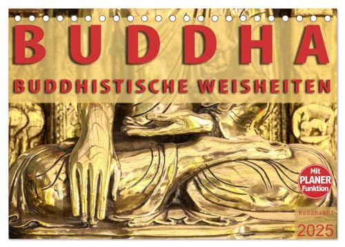BUDDHA Buddhistische Weisheiten (Tischkalender 2025 DIN A5 quer), CALVENDO Monatskalender
