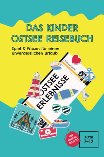 Kinder Ostsee Reisebuch: Spiel & Wissen für einen unvergesslichen Urlaub