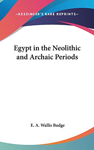 Egypt in the Neolithic and Archaic Periods