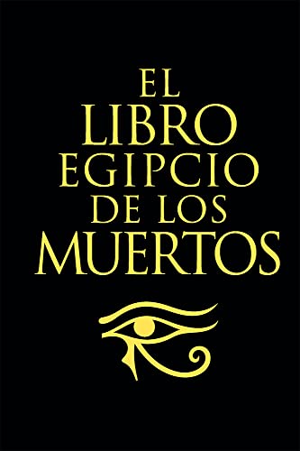 El libro Egipcio de los muertos El libro Egipcio de los muertos von LU